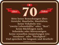 70 Jahre - Fun-Schilder - Bemerkungen