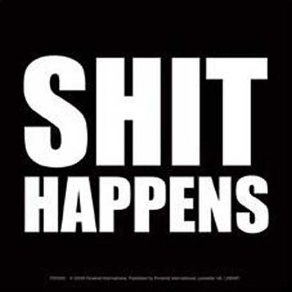 Fun - Sticker - Shit happens