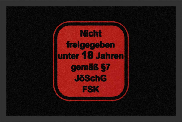 Fußmatte - FSK 18