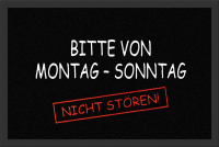 Fußmatte - Montag bis Sonntag nicht stören