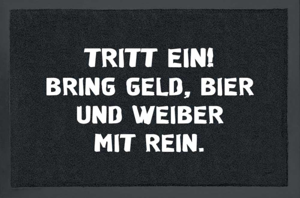 Fußmatte - Tritt ein,bring Bier,Weiber mit