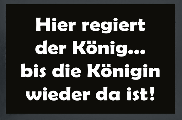 Fußmatte - Türmatten - Hier regiert der König