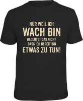 Fun - Textilien - weil ich wach bin