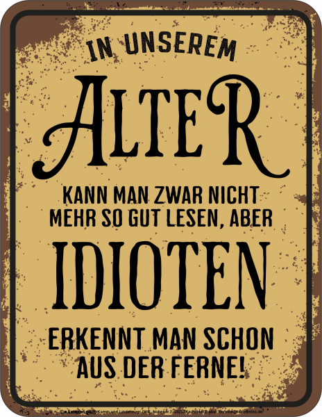Idioten aus der Ferne - hochwertig bedrucktes Blechschild - Größe 22x17 cm