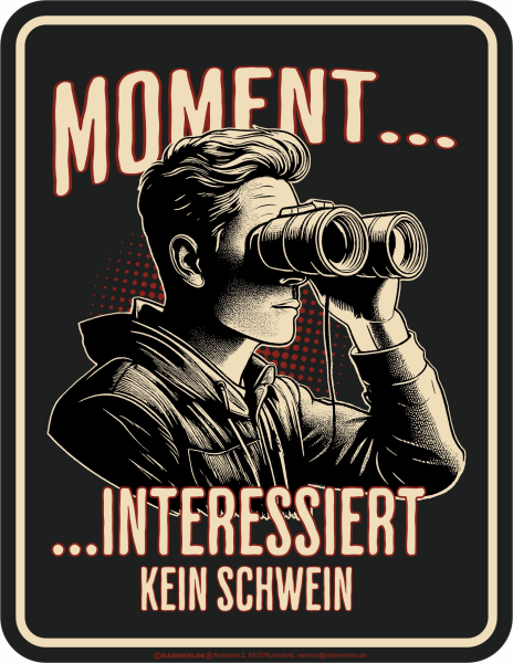 Interessiert kein Schwein - hochwertig bedrucktes Blechschild - Größe 22x17 cm