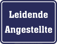 Leidende Angestellte - hochwertig bedrucktes Blechschild...
