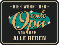 Coole Opas - hochwertig bedrucktes Blechschild -...