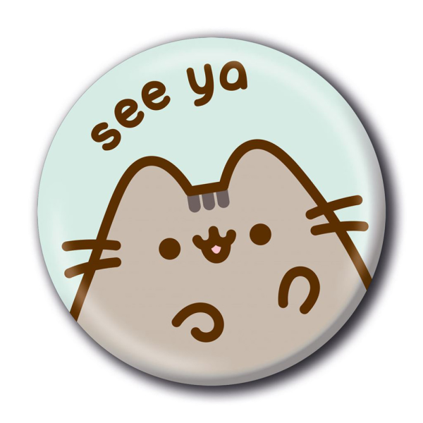 Pusheen - See Ya - Button Badge