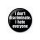 I don`t Discriminate - Button Badge