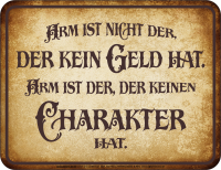 Bedrucktes Blechschild - keinen Charakter