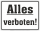 Bedrucktes Blechschild - Alles verboten