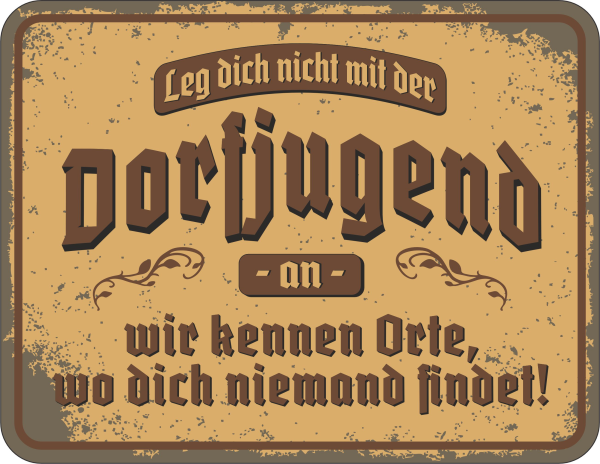Bedrucktes Blechschild - Dorfjugend