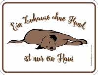 Zuhause ohne Hund - Magnete - ist nur ein Haus