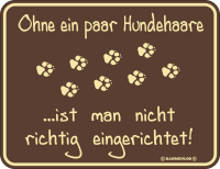 Ohne ein paar Hundehaare - Magnete - ist man nicht...