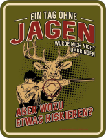 Jäger - Magnete - ein Tag ohne Jagen