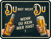 Bier - Magnete - Du bist nicht Du