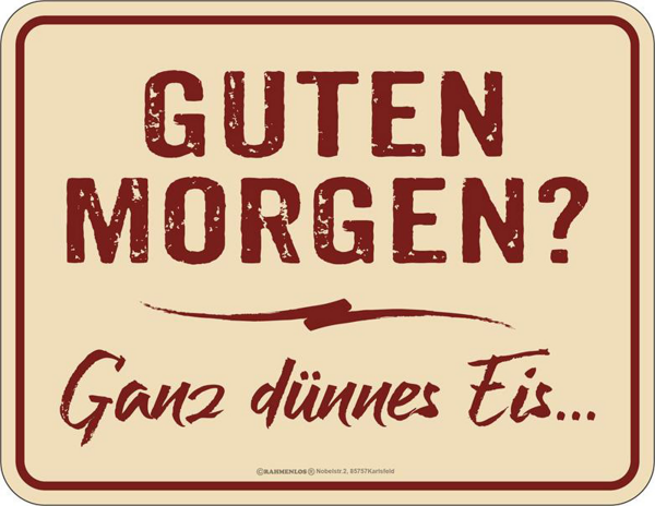 Guten Morgen? - Magnete - Ganze dünnes Eis