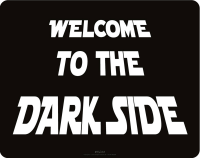 Welcome to the Dark Side - Mousepad - Mousepad