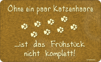 Ohne ein paar Katzenhaare - Frühstücksbrettchen...