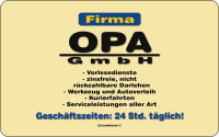 Firma Opa GmbH 24 Std täglich  -...